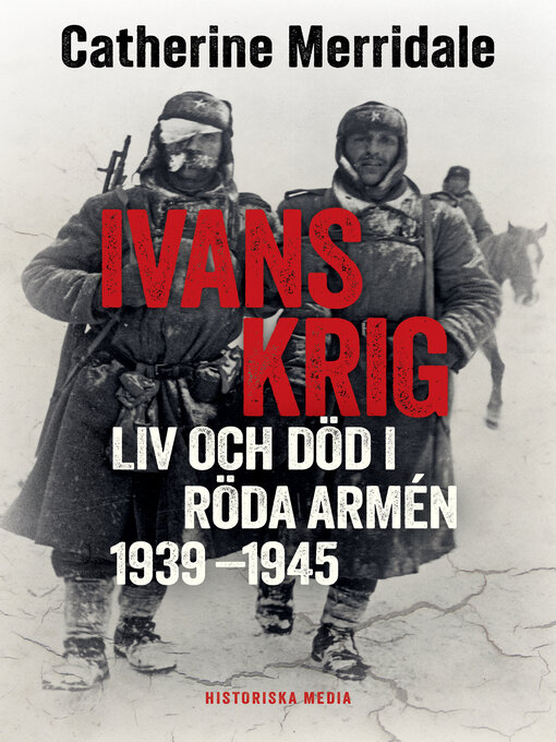 Titeldetaljer för Ivans krig av Catherine Merridale - Tillgänglig